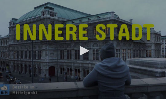 Bezirke im Mittelpunkt: Innere Stadt